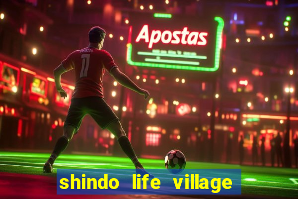 shindo life village blaze private server codes